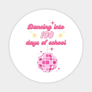 Dancing into 100 days of school Magnet